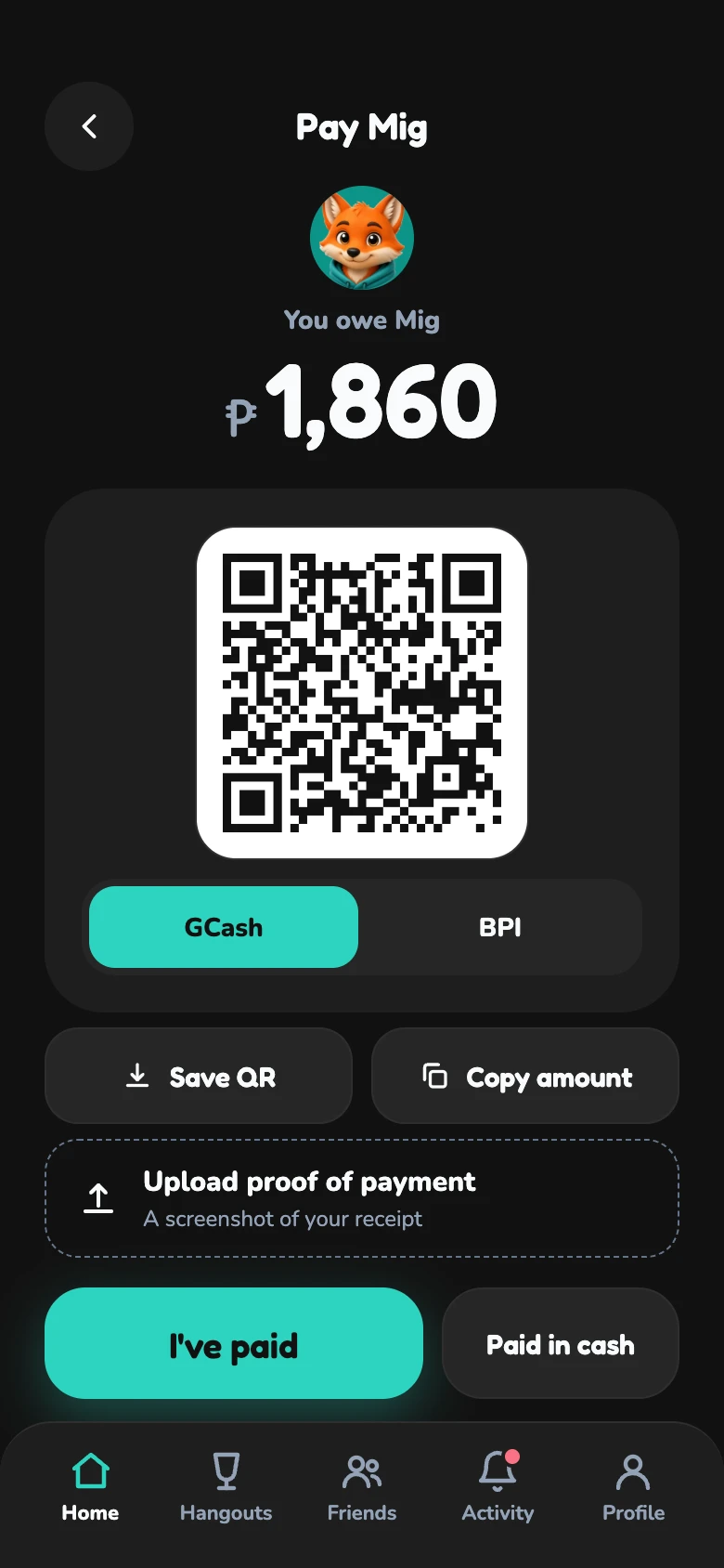 Pay screen showing ₱1,860 owed and a GCash QR code, with buttons to upload proof or mark as paid in cash.