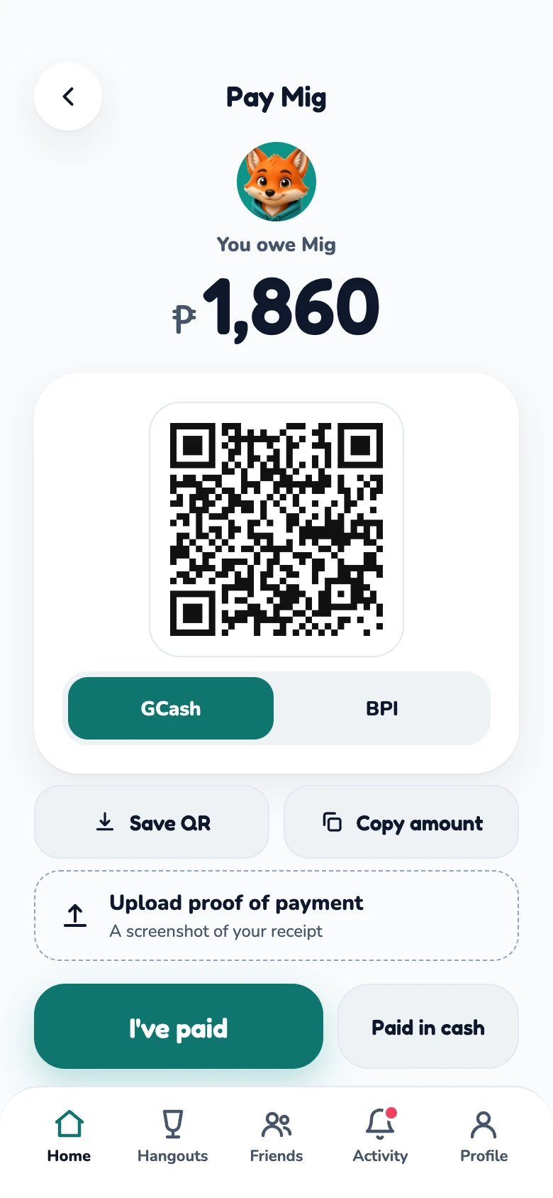 Pay screen showing ₱1,860 owed and a GCash QR code, with buttons to upload proof or mark as paid in cash.